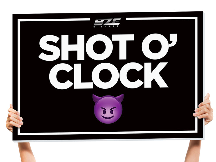 Custom nightclub bottle service sign with Shot O’Clock message for nightclub bottle service presentations