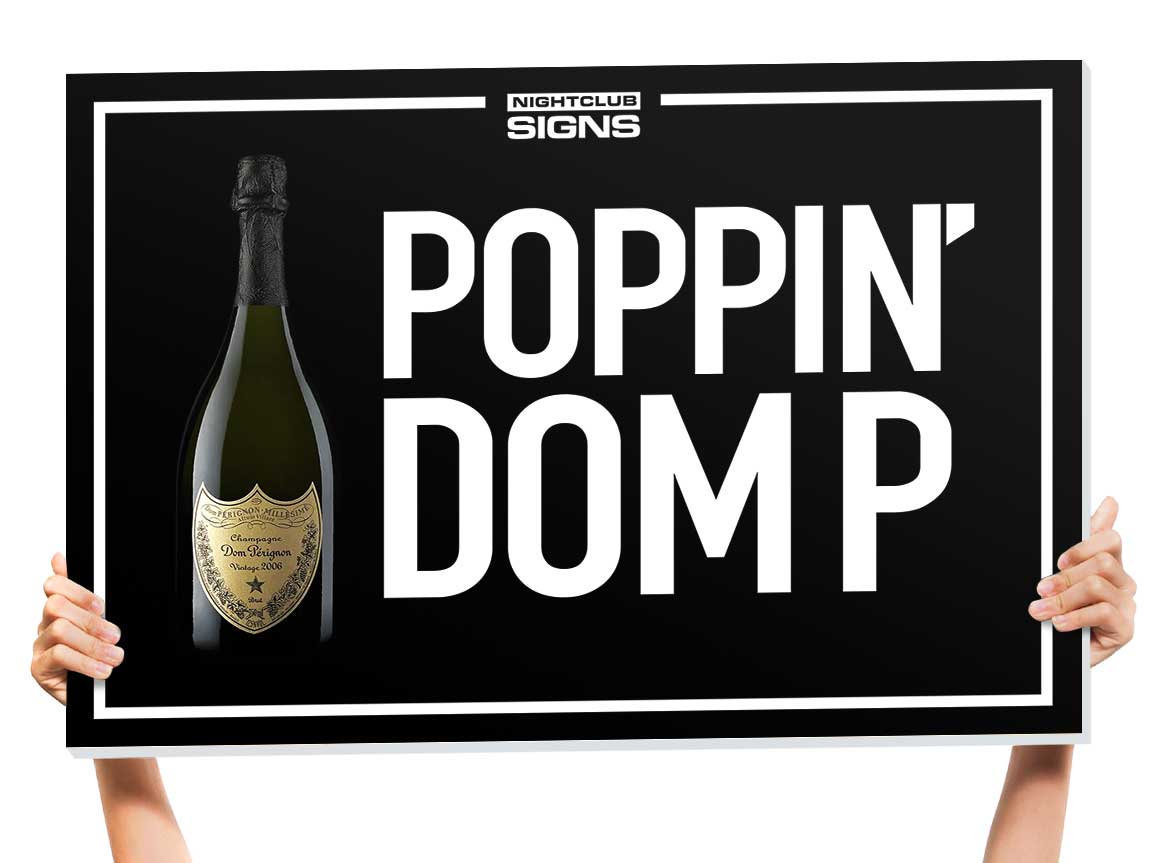 Dom Perignon Message Bottle Service Sign – Nightclub Signs