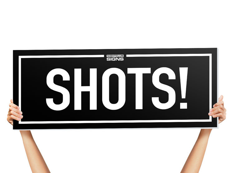 nightclub shots sign