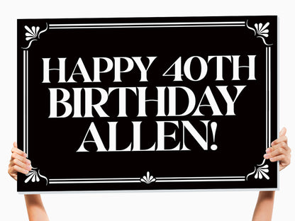 40th birthday sign