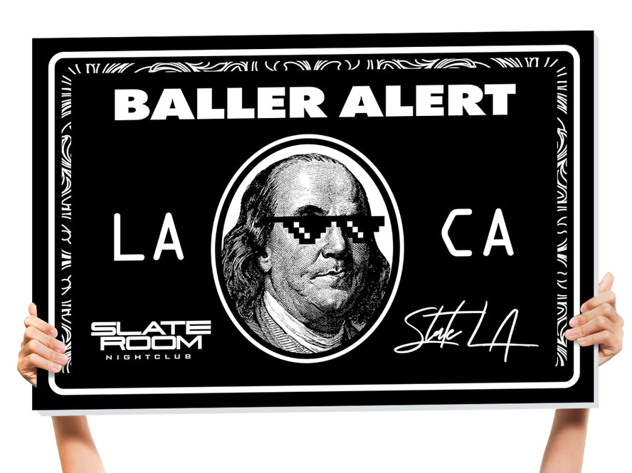 baller alert bottle service sign