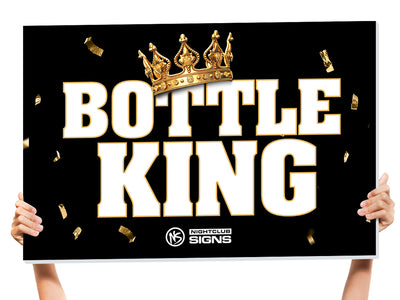 Bottle King Bottle Service Sign