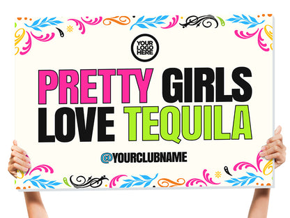 Pretty Girls Love Tequila party sign