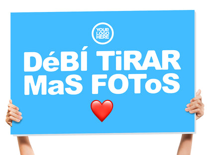 Debi Tirar Mas Fotos Bottle Service Sign