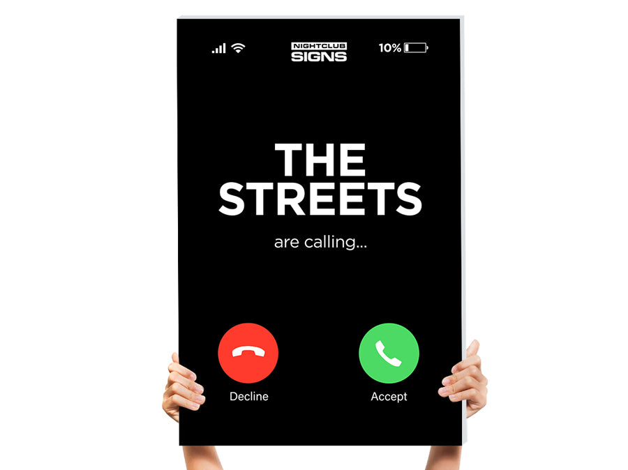 The streets are calling sign