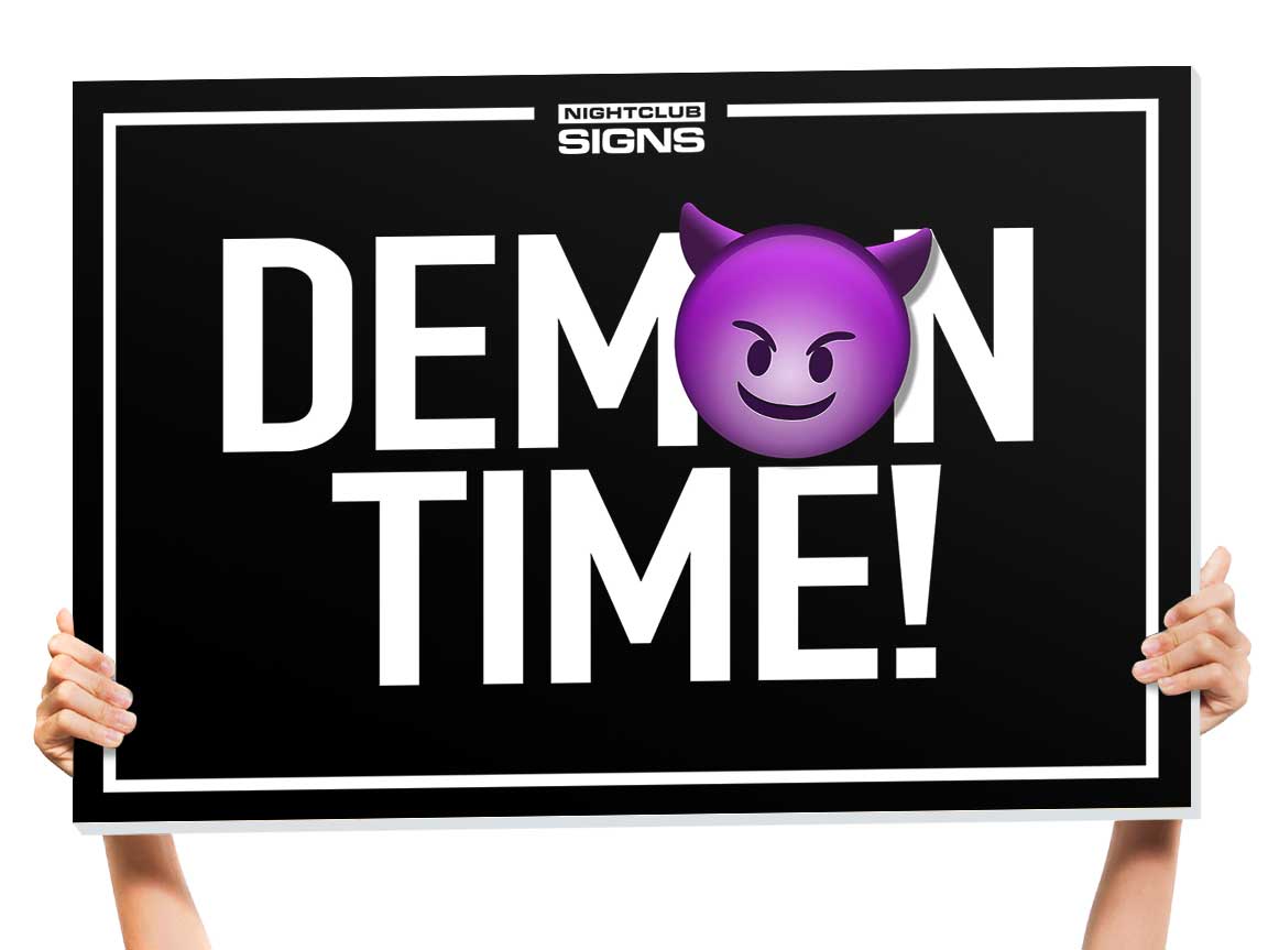 Demon Time Bottle Service Sign bottle girl signs