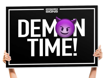 Demon Time Bottle Service Sign