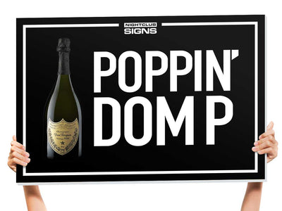 Dom Perignon Bottle Service Sign