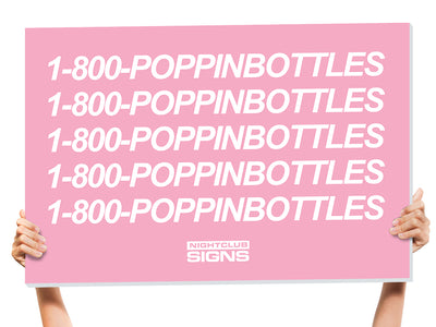 popping bottles sign