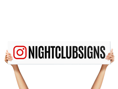 Instagram Handle Bottle Service Sign