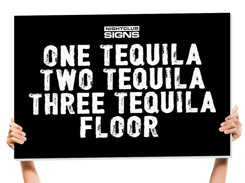 Tequila Floor Bottle Service Sign